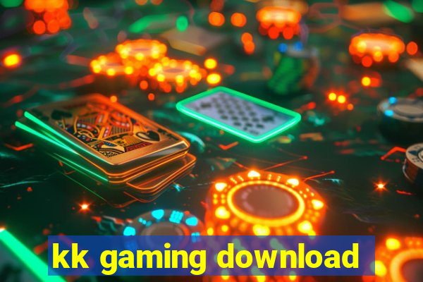 kk gaming download